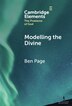 Modelling the Divine by Ben Page, Hardcover | Indigo Chapters