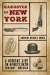 Gangster of New York by Andrew Wender Cohen, Hardcover | Indigo Chapters