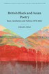 British Black and Asian Poetry by Omaar Hena, Hardcover | Indigo Chapters