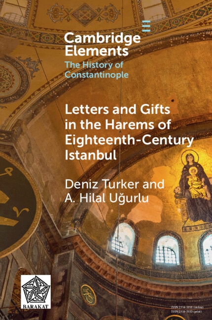 Letters and Gifts in the Harems of Eighteenth-Century Istanbul by Deniz Türker, Paperback | Indigo Chapters