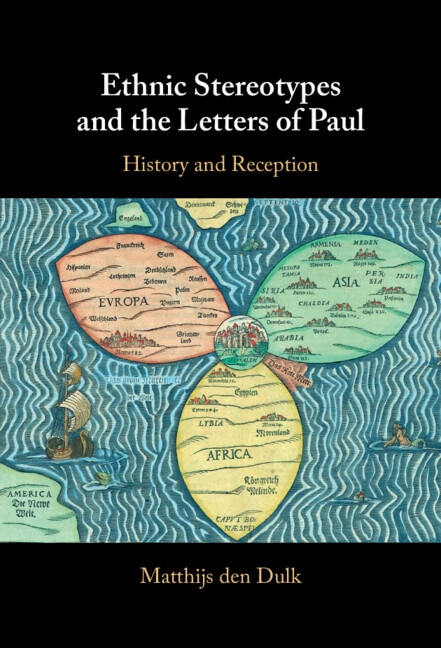 Ethnic Stereotypes and the Letters of Paul by Matthijs Den Dulk, Hardcover | Indigo Chapters