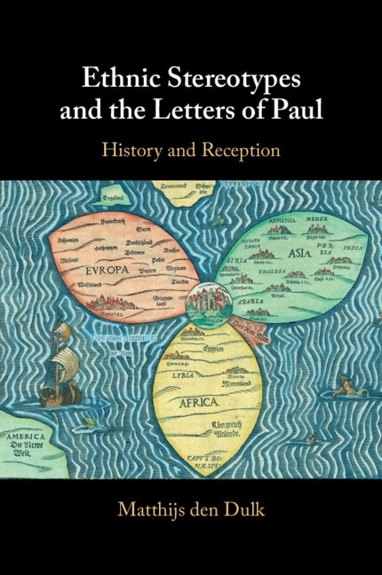 Ethnic Stereotypes and the Letters of Paul by Matthijs Den Dulk, Paperback | Indigo Chapters