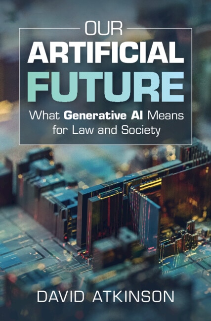 Our Artificial Future by David Atkinson, Hardcover | Indigo Chapters