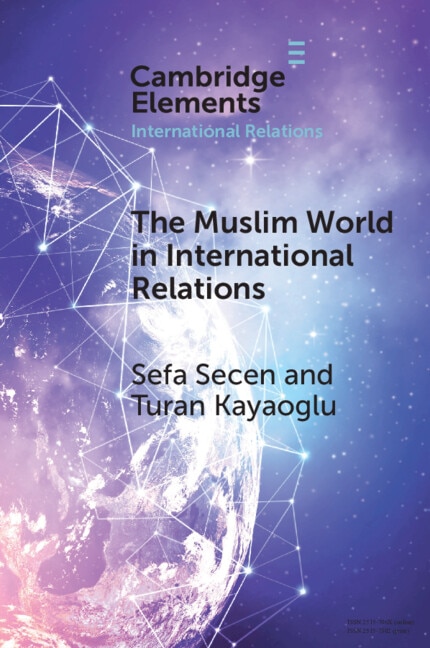 The Muslim World in International Relations by Sefa Secen, Paperback | Indigo Chapters