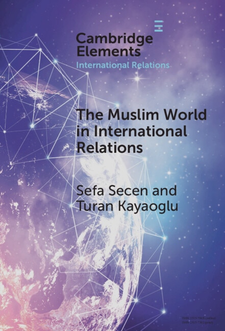 The Muslim World in International Relations by Sefa Secen, Hardcover | Indigo Chapters