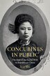 Concubines in Public by Xia Shi, Paperback | Indigo Chapters