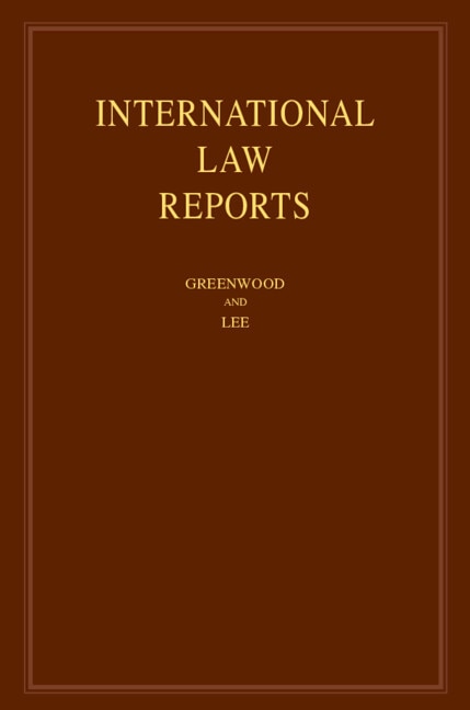 International Law Reports: Volume 213 by Christopher Greenwood, Hardcover | Indigo Chapters