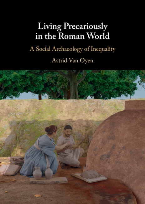 Living Precariously in the Roman World by Astrid Van Oyen, Paperback | Indigo Chapters