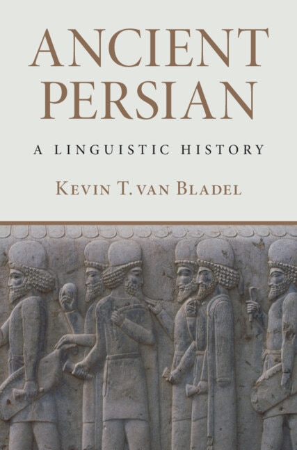 Ancient Persian by Kevin T. van Bladel, Hardcover | Indigo Chapters