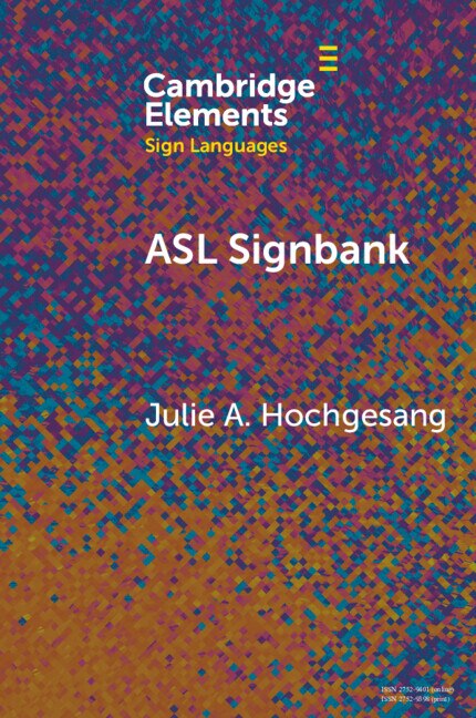 ASL Signbank by Julie A. Hochgesang, Paperback | Indigo Chapters