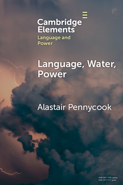 Language Water Power by Alastair Pennycook, Paperback | Indigo Chapters