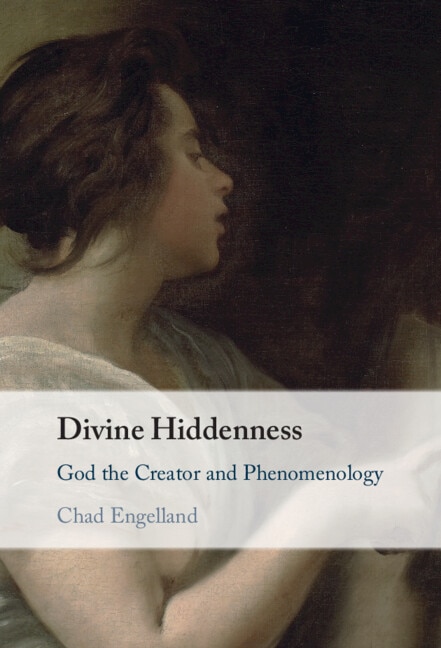 Divine Hiddenness by Chad Engelland, Hardcover | Indigo Chapters