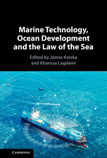 Marine Technology Ocean Development and the Law of the Sea by James Kraska, Hardcover | Indigo Chapters