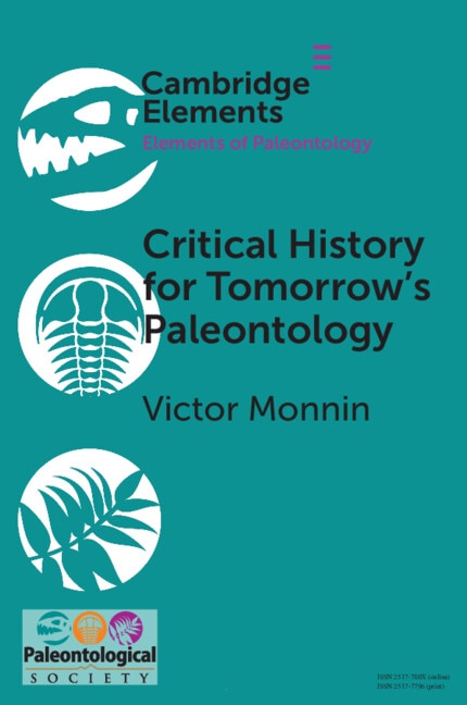 Critical History for Tomorrow's Paleontology by Victor Monnin, Paperback | Indigo Chapters