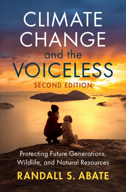 Climate Change and the Voiceless by Randall S. Abate, Hardcover | Indigo Chapters