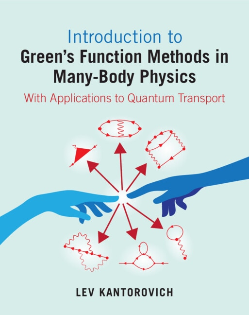 Introduction to Green's Function Methods in Many-Body Physics by Lev Kantorovich, Hardcover | Indigo Chapters
