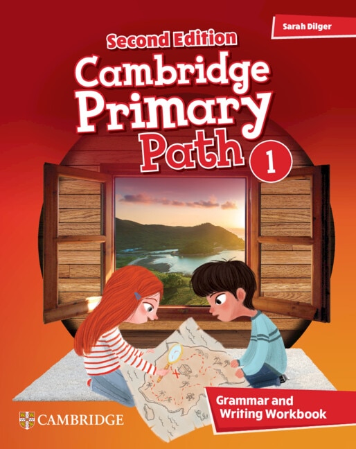 Cambridge Primary Path Level Grammar and Writing Workbook by Sarah Dilger