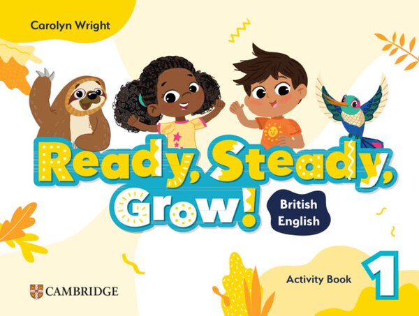 Ready Steady Grow Level 1 Activity Book British English by Carolyn Wright, Paperback | Indigo Chapters