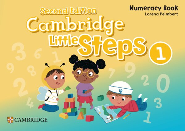 Cambridge Little Steps Level Numeracy Book by Lorena Peimbert