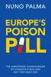 Europe's Poison Pill by Nuno Palma, Hardcover | Indigo Chapters