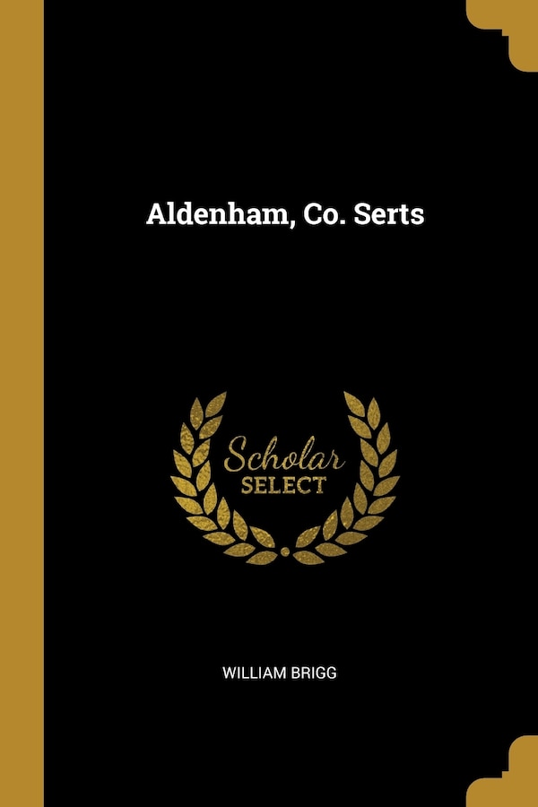 Aldenham Co. Serts by William Brigg, Paperback | Indigo Chapters