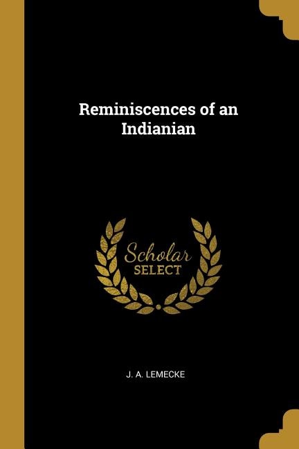 Reminiscences of an Indianian, Paperback | Indigo Chapters