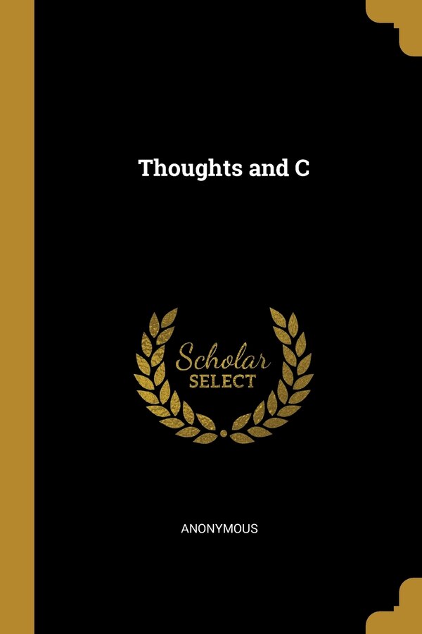 Thoughts and C by Anonymous Anonymous, Paperback | Indigo Chapters