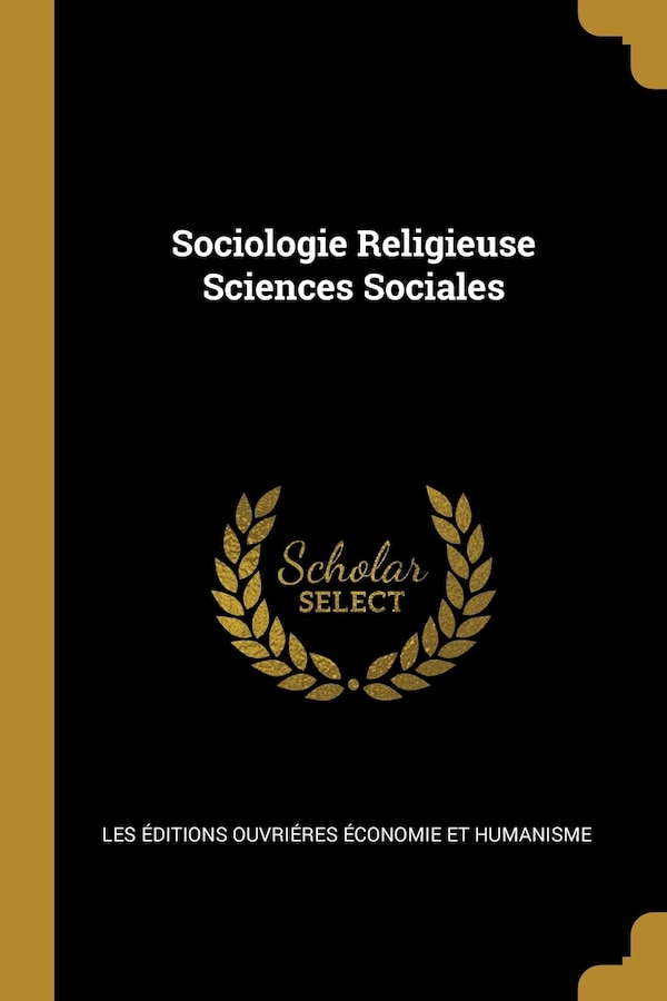 Sociologie Religieuse Sciences Sociales by Les Éditions Ouvriéres Économie Et Hu, Paperback | Indigo Chapters
