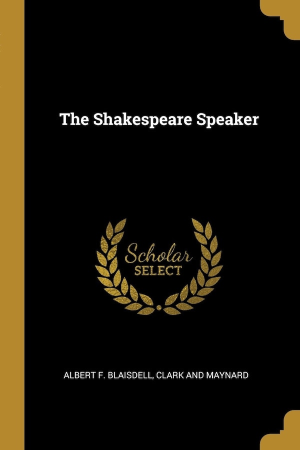 The Shakespeare Speaker by Albert F Blaisdell, Paperback | Indigo Chapters