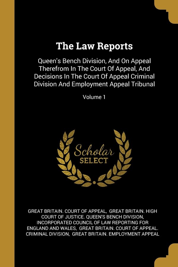 The Law Reports by Great Britain Court of Appeal