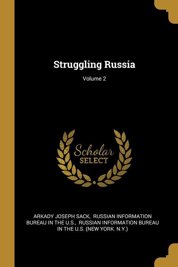 Struggling Russia; Volume 2 by Arkady Joseph Sack, Paperback | Indigo Chapters