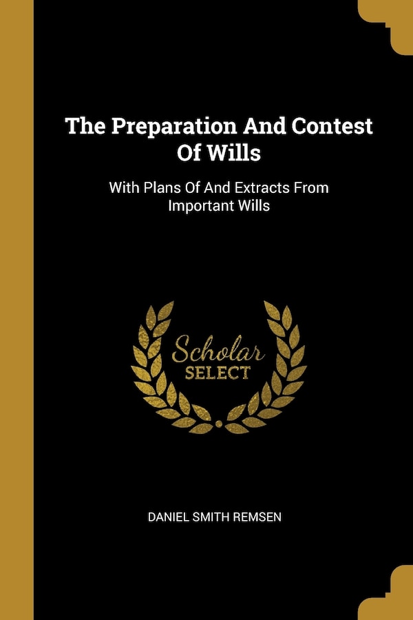 The Preparation And Contest Of Wills by Daniel Smith Remsen, Paperback | Indigo Chapters