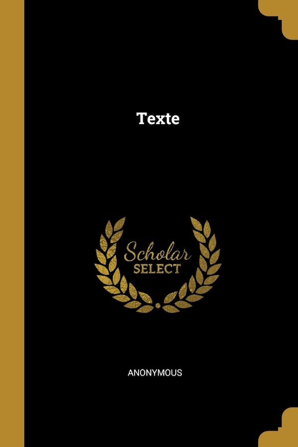 Texte by Anonymous, Paperback | Indigo Chapters