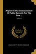 Report Of The Commissioner Of Public Records For The Year by Massachusetts Record Commission, Paperback | Indigo Chapters