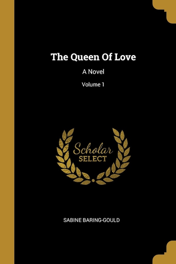 The Queen Of Love by Sabine Baring-Gould, Paperback | Indigo Chapters