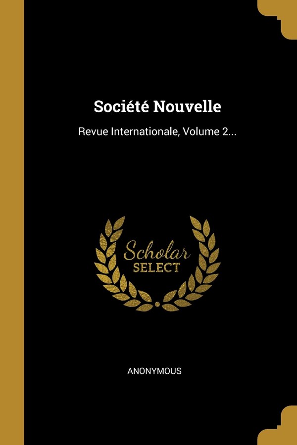 Société Nouvelle by Anonymous, Paperback | Indigo Chapters