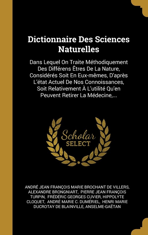 Dictionnaire Des Sciences Naturelles by André Jean François Marie Brochant De, Hardcover | Indigo Chapters