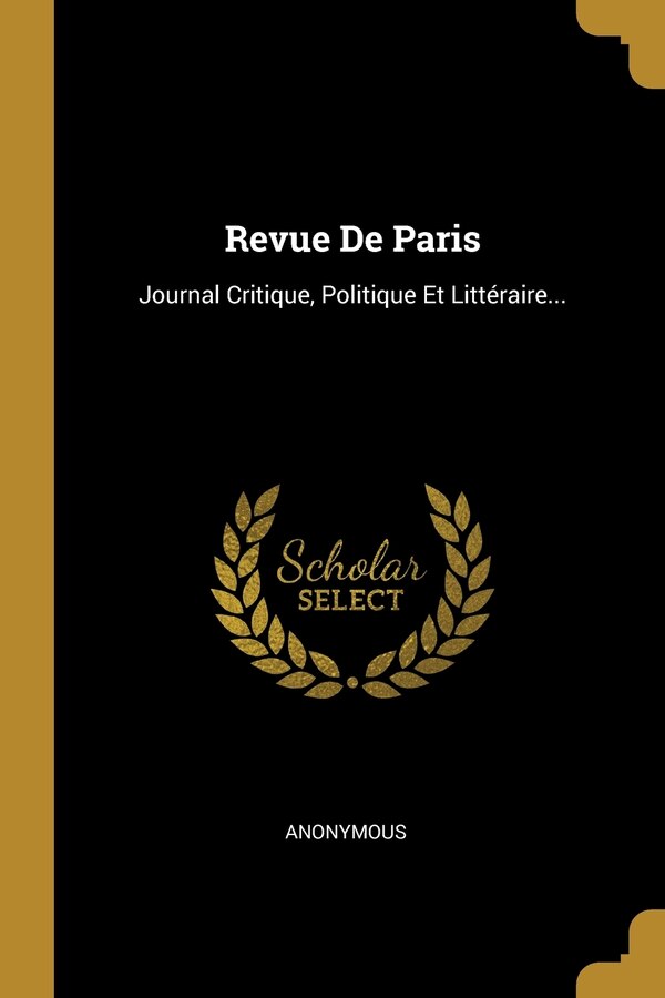Revue De Paris by Anonymous Anonymous