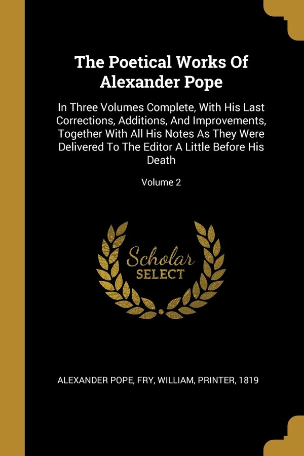 The Poetical Works Of Alexander Pope, Paperback | Indigo Chapters