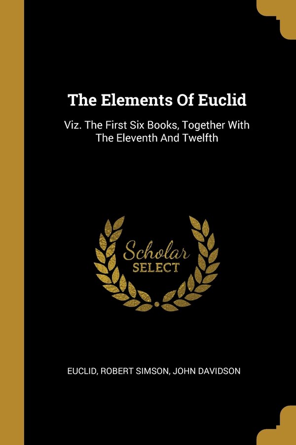 The Elements Of Euclid by Robert Simson, Paperback | Indigo Chapters