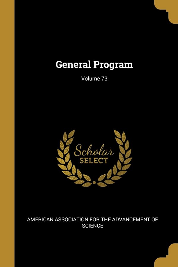 General Program; Volume 73 by American Association For The Advancement, Paperback | Indigo Chapters
