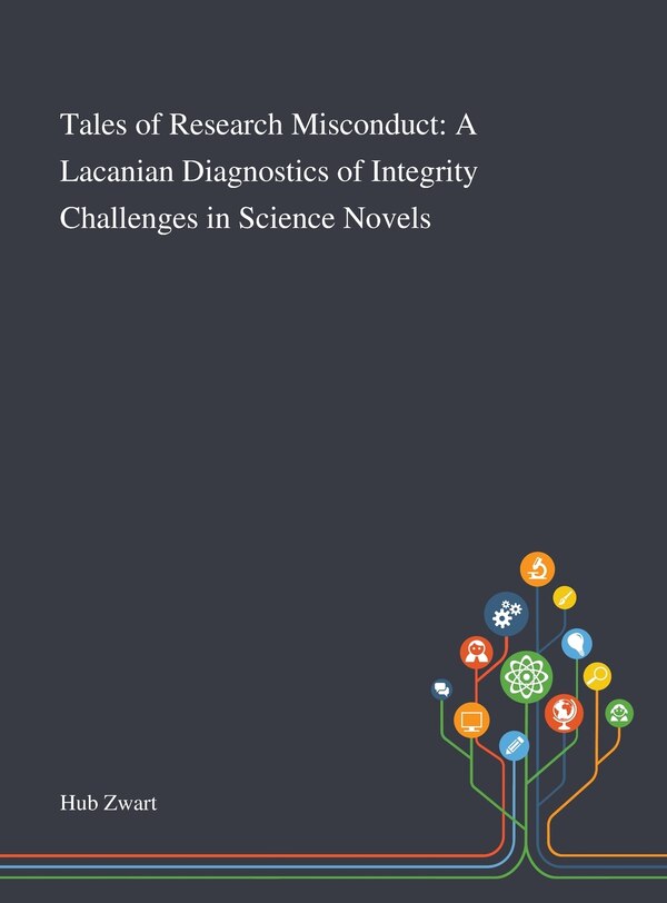Tales of Research Misconduct by Hub Zwart, Hardcover | Indigo Chapters