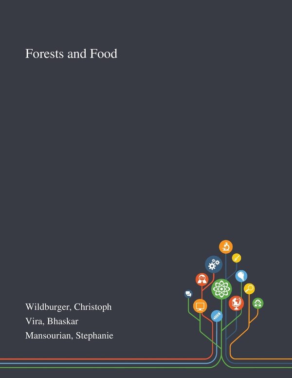 Forests and Food by Christoph Wildburger, Paperback | Indigo Chapters