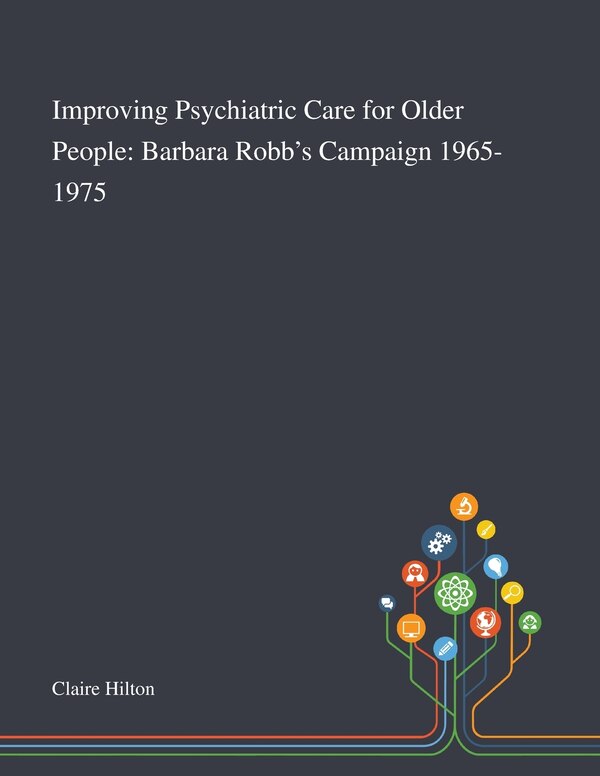 Improving Psychiatric Care for Older People by Claire Hilton, Paperback | Indigo Chapters