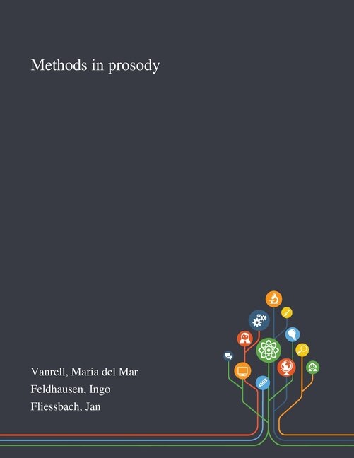 Methods in Prosody by Maria del Mar Vanrell, Paperback | Indigo Chapters