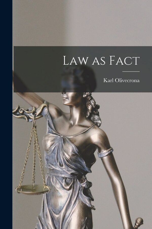 Law as Fact by Karl 1897- Olivecrona, Paperback | Indigo Chapters