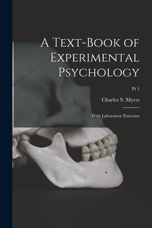 A Text-book of Experimental Psychology by Charles S (Charles Samuel) 1 Myers, Paperback | Indigo Chapters