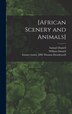 [African Scenery and Animals] by Samuel 1775-1811 Daniell, Hardcover | Indigo Chapters