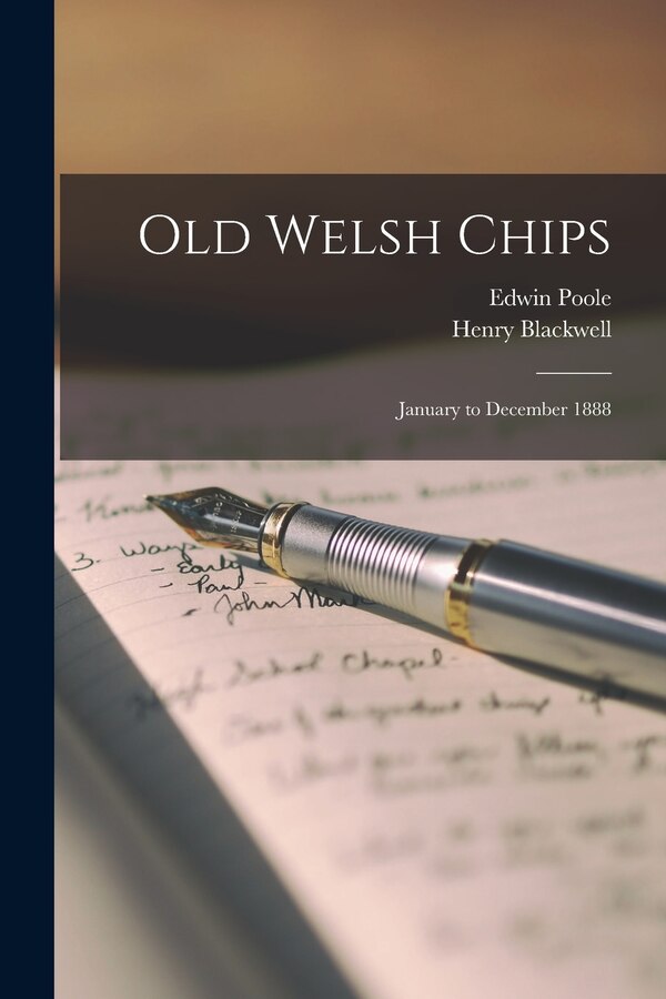 Old Welsh Chips by Edwin Poole, Paperback | Indigo Chapters