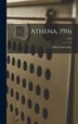 Athena 1916; [11] by Ohio State University, Hardcover | Indigo Chapters